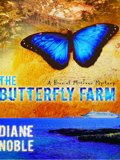 Title details for The Butterfly Farm by Diane Noble - Available